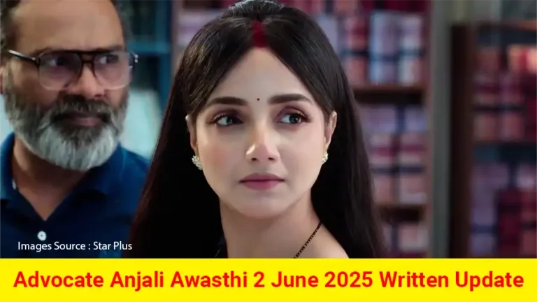 Advocate Anjali Awasthi Star Plus TV show Written Episode Updates in Hindi