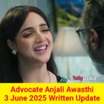 Advocate Anjali Awasthi Star Plus TV show Written Episode Updates in Hindi