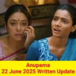 Anupama 22 June 2025 Written Update