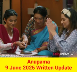 Anupama Star Plus TV show Written Episode Update Hindi