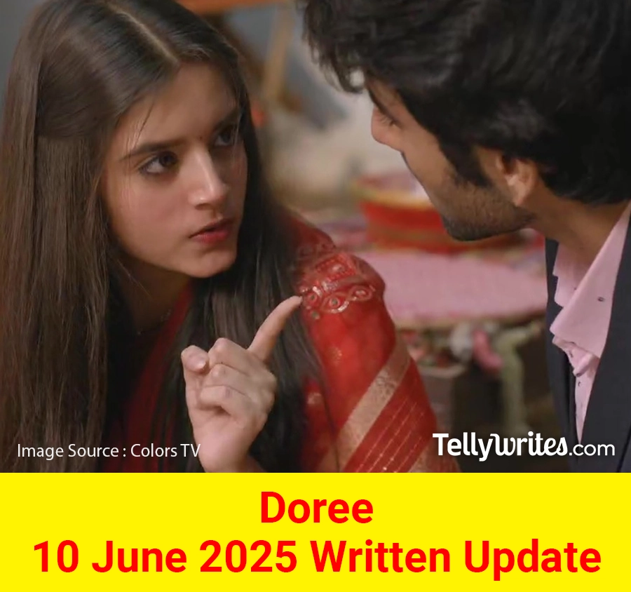 Doree Colors TV Show Written Episode Updates in Hindi