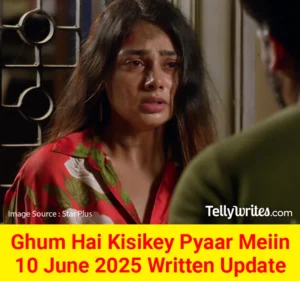 Ghum Hai Kisikey Pyaar Meiin Star Plus TV show Written Episode Updates in Hindi
