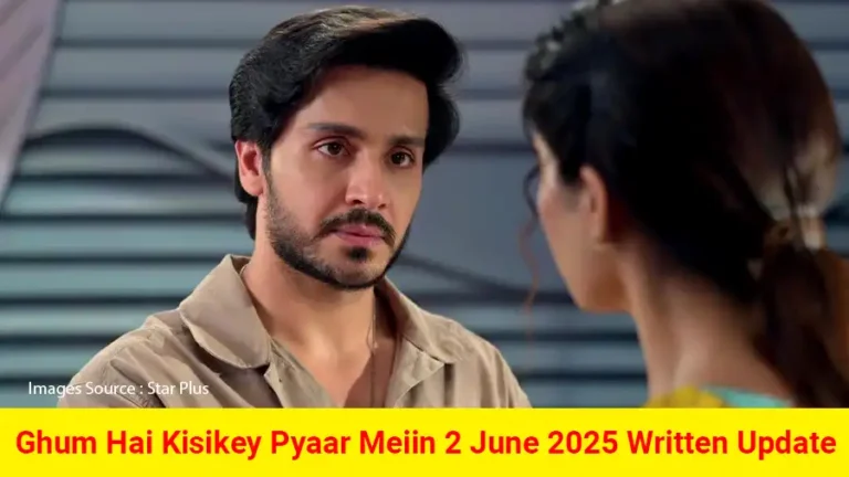 Ghum Hai Kisikey Pyaar Meiin Star Plus TV show Written Episode Updates in Hindi