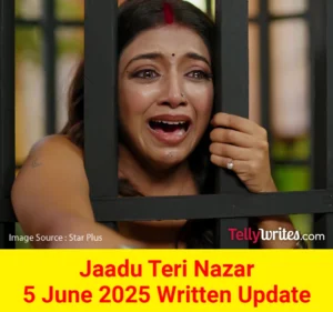Jaadu Teri Nazar Star Plus TV show Written Episode Updates in Hindi