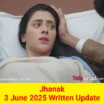 Jhanak Star Plus TV show Written Episode Updates in Hindi