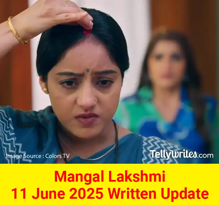 Mangal Lakshmi Colors TV Show Written Episode Updates in Hindi