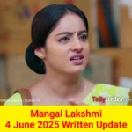 Mangal Lakshmi Colors TV Show Written Episode Updates in Hindi