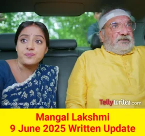 Mangal Lakshmi Colors TV Show Written Episode Updates in Hindi