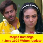 Megha Barsenge Colors TV Show Written Episode Updates in Hindi