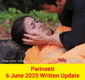 Parineetii Colors TV Show Written Episode Updates in Hindi