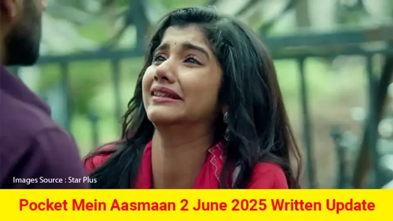 Pocket Mein Aasmaan Star Plus TV show Written Episode Updates in Hindi
