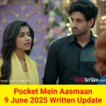 Pocket Mein Aasmaan Star Plus TV show Written Episode Updates in Hindi