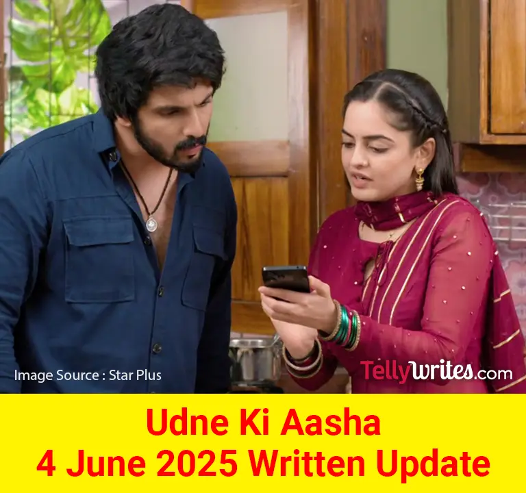 Udne Ki Aasha Star Plus TV show Written Episode Updates in Hindi