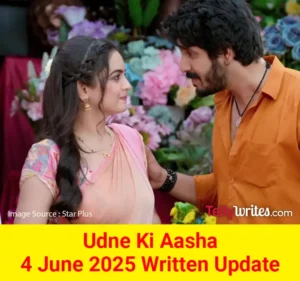 Udne Ki Aasha Star Plus TV show Written Episode Updates in Hindi