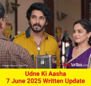 Udne Ki Aasha Star Plus TV show Written Episode Updates in Hindi