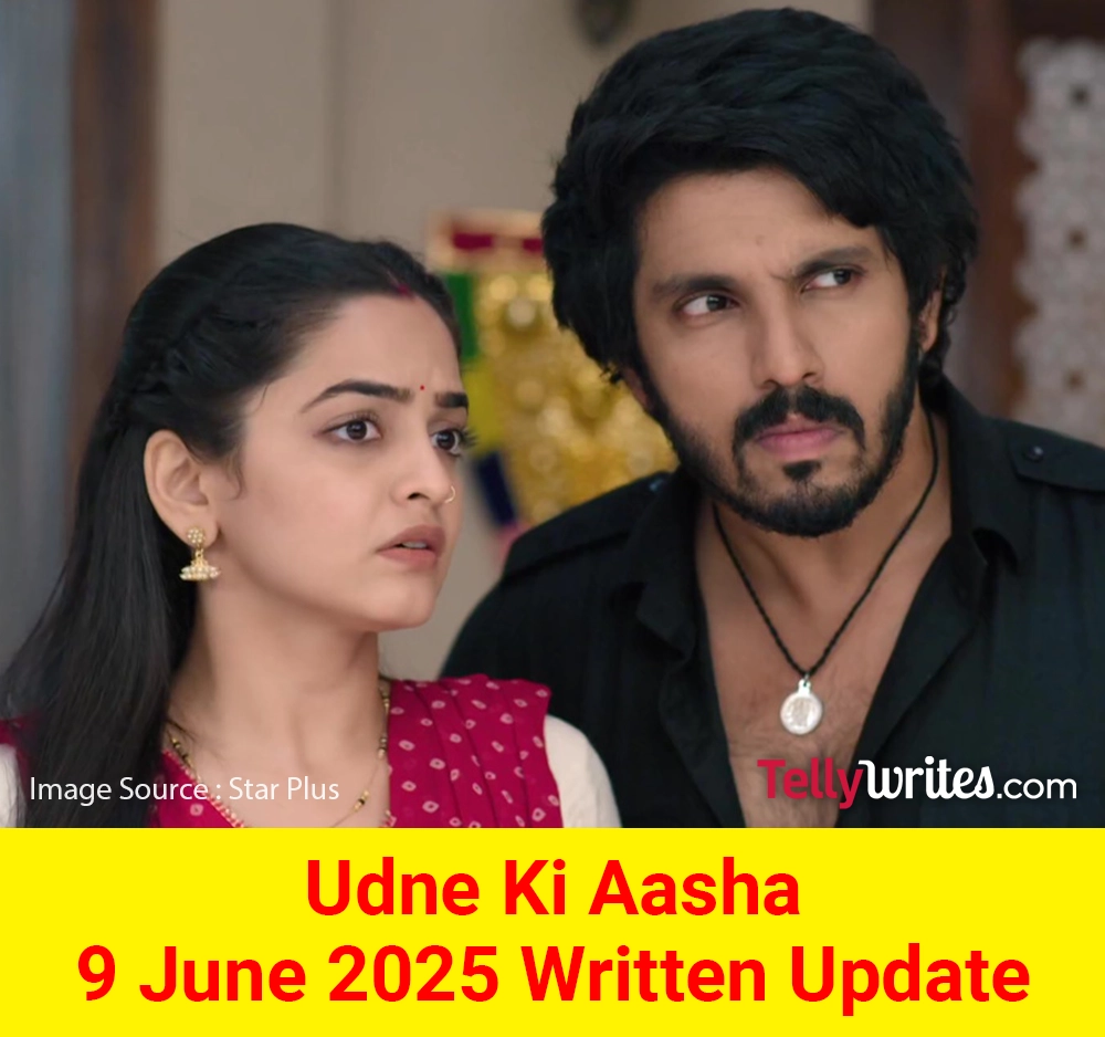 Udne Ki Aasha Star Plus TV show Written Episode Updates in Hindi