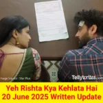 Yeh Rishta Kya Kehlata Hai 20 June 2025 Written Update