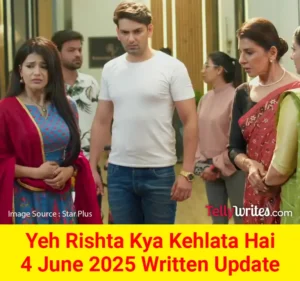 Yeh Rishta Kya Kehlata Hai (YRKKH) Star Plus TV show Written Episode Updates in Hindi