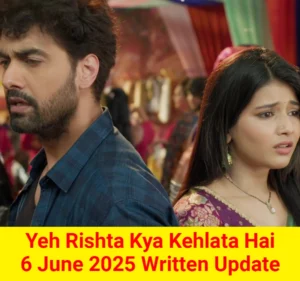 Yeh Rishta Kya Kehlata Hai (YRKKH) Star Plus TV show Written Episode Updates in Hindi