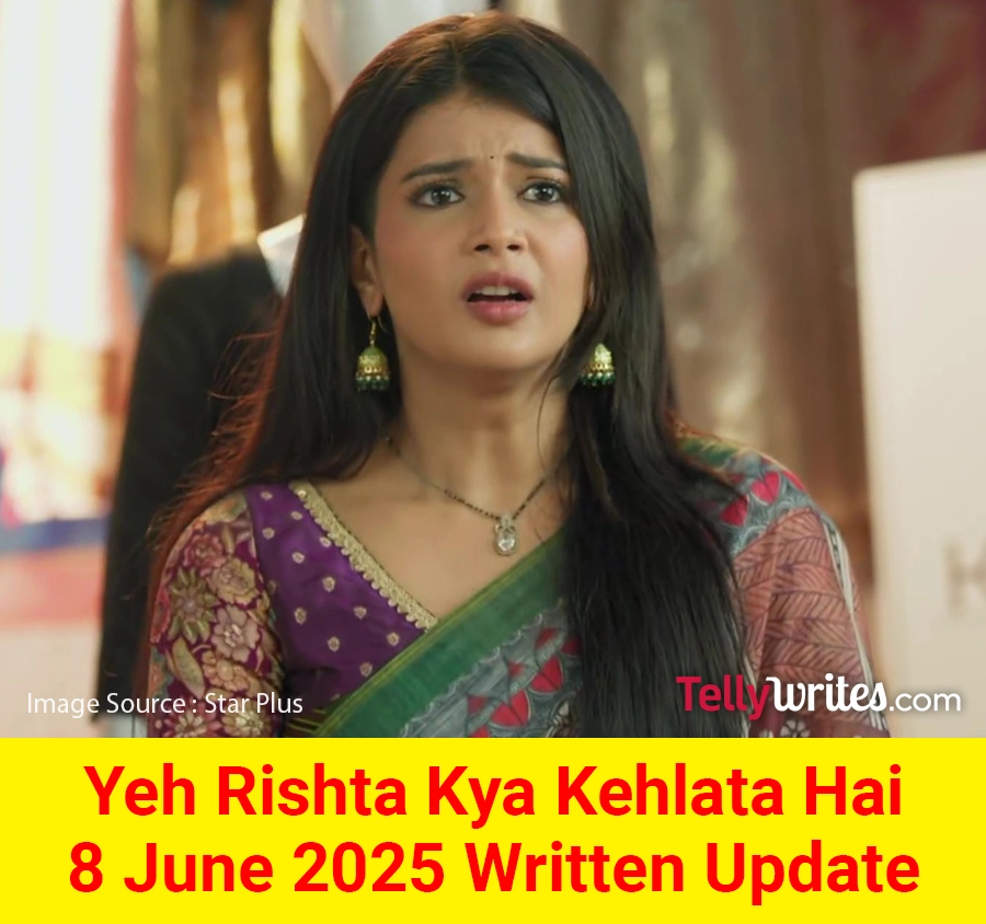 Yeh Rishta Kya Kehlata Hai (YRKKH) Star Plus TV show Written Episode Updates in Hindi