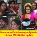 Manoranjan Ka Mahasangam Special Episode 10 June 2025