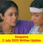 Anupama 2 July 2025 Written Update