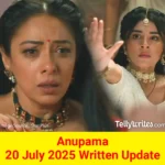 Anupama 20 July 2025 Written Update