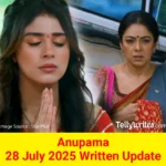 Anupama 28 July 2025 Written Update