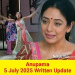 Anupama 5 July 2025 Written Update