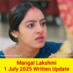 Mangal Lakshmi 1 July 2025 Written Update