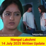 Mangal Lakshmi 14 July 2025 Written Update
