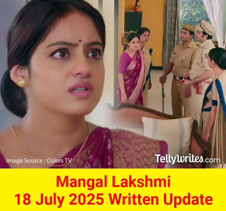 Mangal Lakshmi 18 July 2025 Written Update