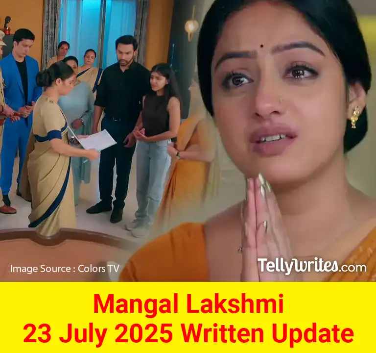Mangal Lakshmi 23 July 2025 Written Update