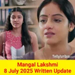 Mangal Lakshmi 8 July 2025 Written Update