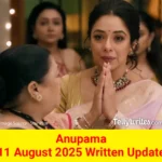 Anupama 11 August 2025 Written Update
