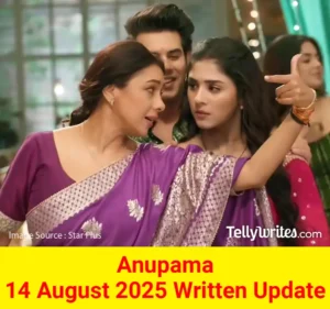 Anupama 14 August 2025 Written Update