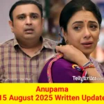 Anupama 15 August 2025 Written Update