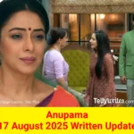 Anupama 17 August 2025 Written Update