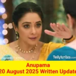 Anupama 20 August 2025 Written Update