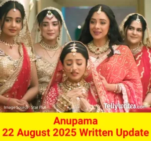 Anupama 22 August 2025 Written Update