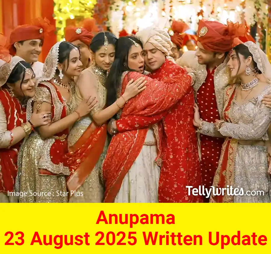Anupama 23 August 2025 Written Update