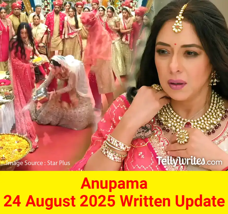 Anupama 24 August 2025 Written Update