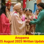 Anupama 25 August 2025 Written Update