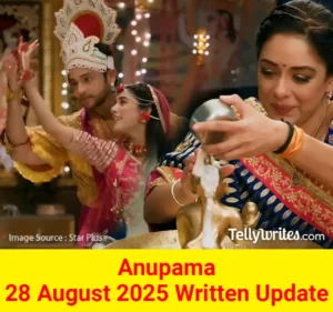 Anupama 28 August 2025 Written Update