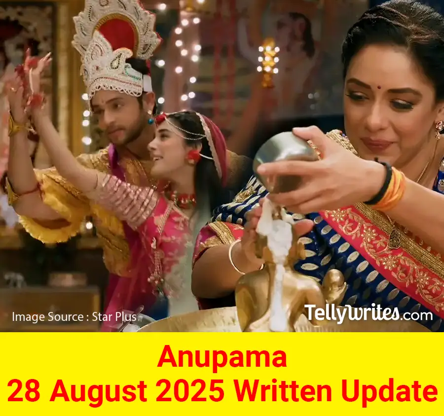 Anupama 28 August 2025 Written Update