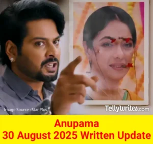 Anupama 30 August 2025 Written Update