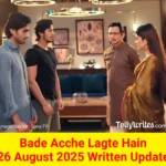 Bade Acche Lagte Hain 26 August 2025 Written Update