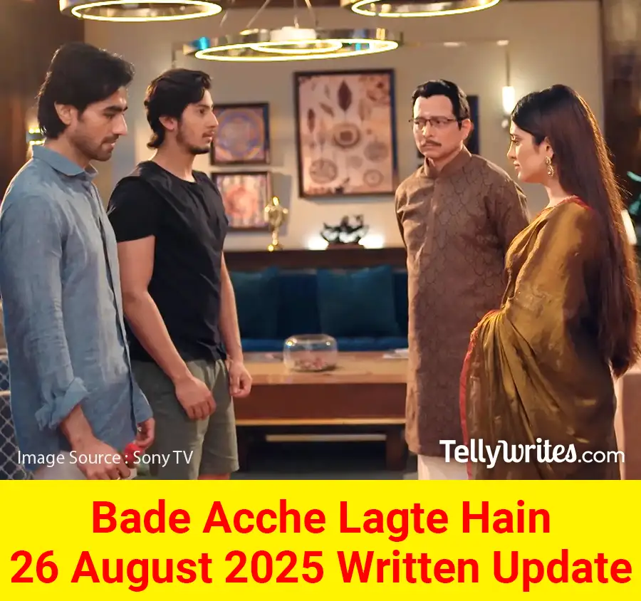 Bade Acche Lagte Hain 26 August 2025 Written Update