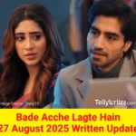 Bade Acche Lagte Hain 27 August 2025 Written Update