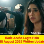 Bade Acche Lagte Hain 28 August 2025 Written Update